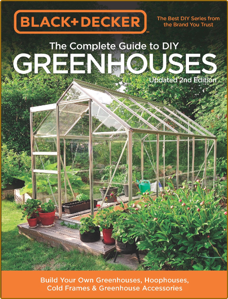 The Complete Guide To DIY Greenhouses Updated 2nd Edition 3Jtfig3t_o