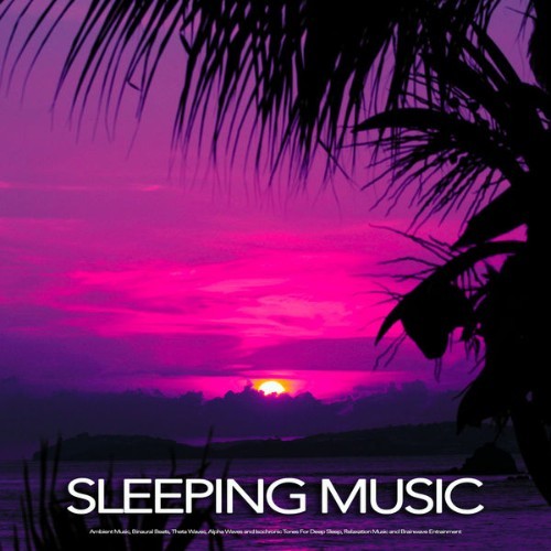 Binaural Beats Sleep - Sleeping Music Ambient Music, Binaural Beats, Theta Waves, Alpha Waves and...