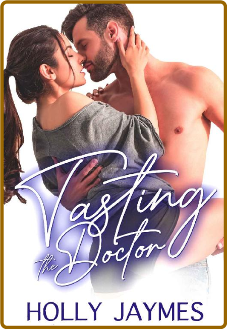 Tasting the Doctor - Holly Jaymes