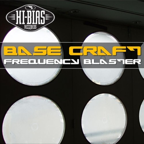 Bass Craft - Frequency Blaster EP - 2006