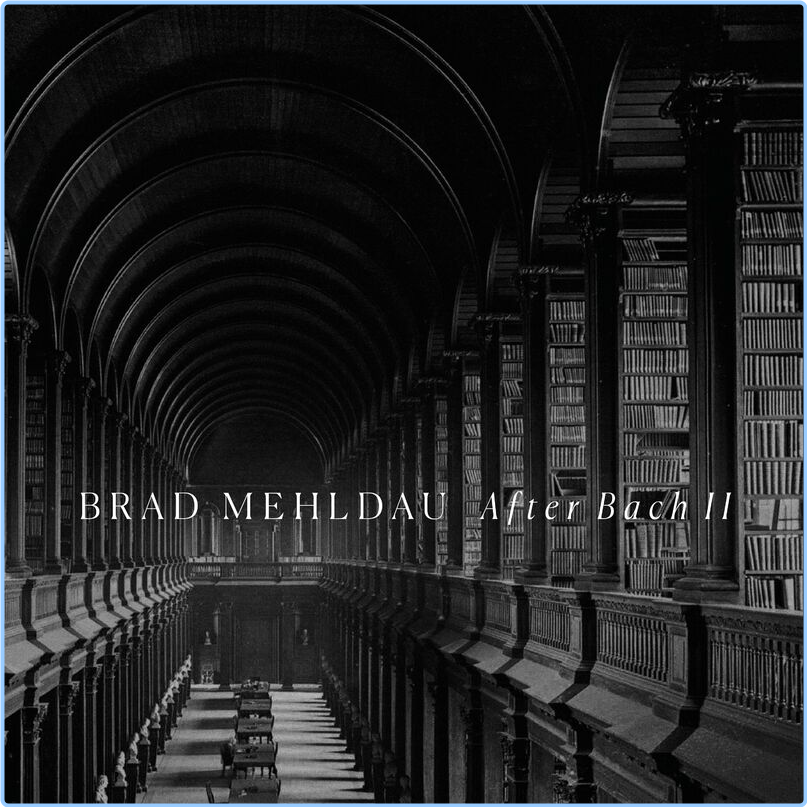 Brad Mehldau After Bach II (2024) [320 Kbps] BTR1knlT_o