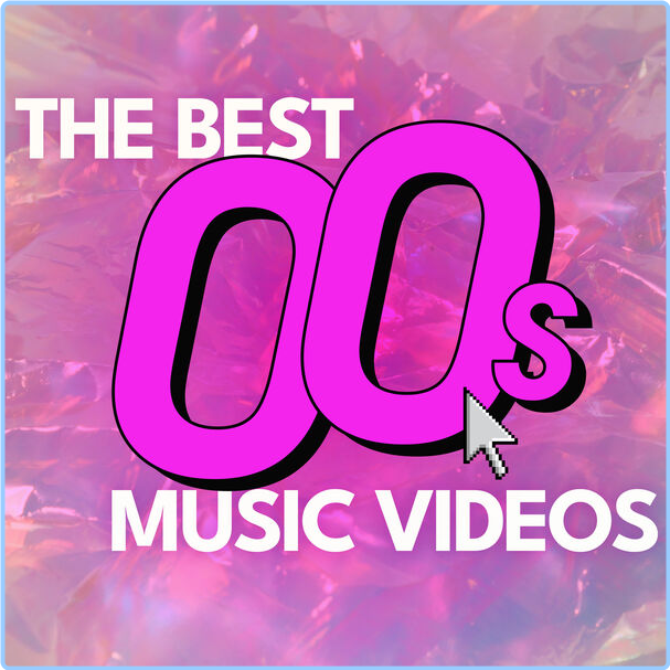 Various Artists - The Best 00s Music Videos (2024) [320 Kbps] RsyoOcoX_o