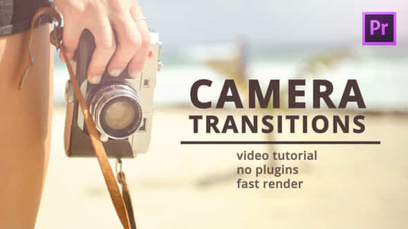 Camera Transitions for - VideoHive 36152586