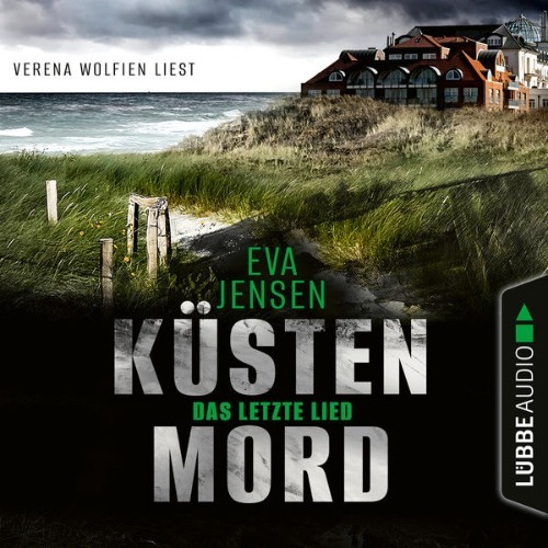 Eva Jensen - Das letzte Lied - Küstenmord, Teil 1  (Ungekürzt) - 2022