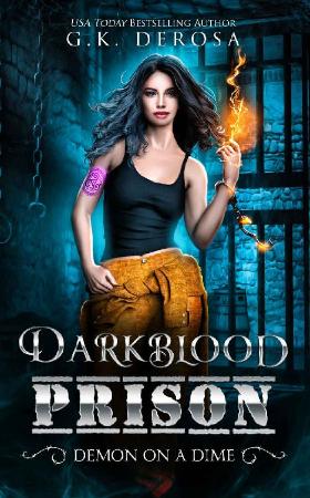 Darkblood Prison  Demon On A Di - G K  DeRosa