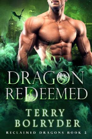 Dragon Redeemed   Terry Bolryder