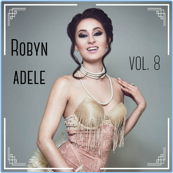 Robyn Adele Anderson Vol 8 (2024) WEB [320 Kbps] FzXa1iSw_o