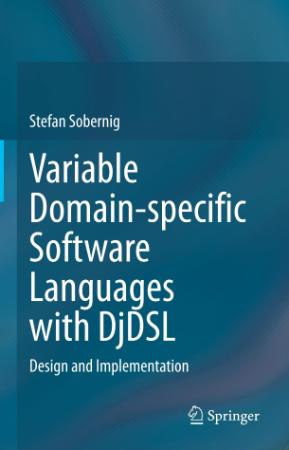 Variable Domain-specific Software Languages with DjDSL Design and Implementation