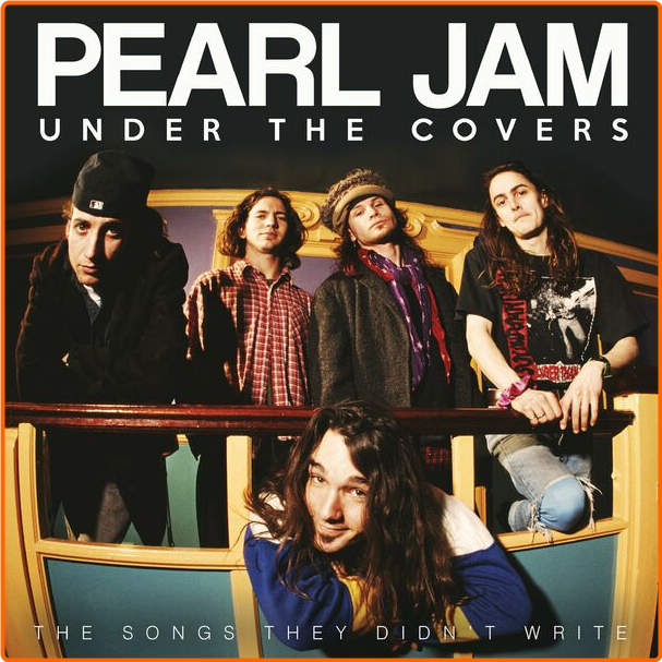 Pearl Jam Under The Covers (2024) [FLAC] 16BITS 44 1KHZ AIp7wYhR_o