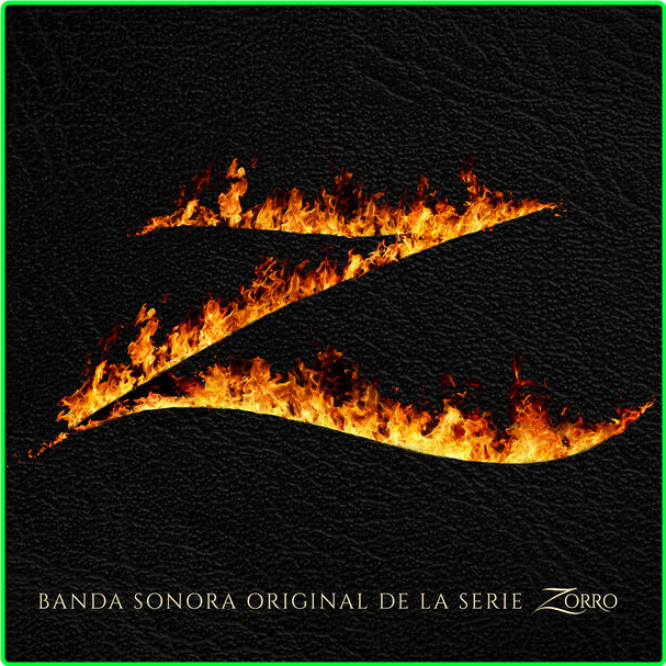 Various Artists - Zorro Banda Sonora Original De La Serie (2024) 24Bit 48kHz [FLAC] BKP5tJB0_o