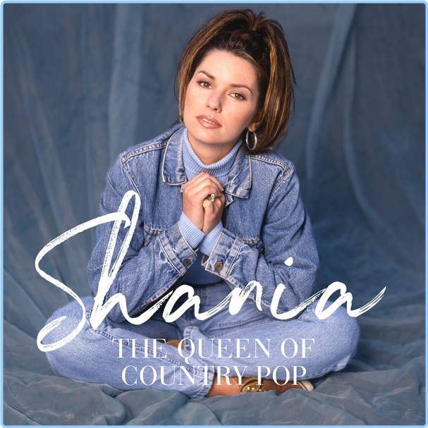 Shania Twain Shania The Queen Of Country Pop (2024) 16Bit 44 1kHz [FLAC] DF6Sn97M_o