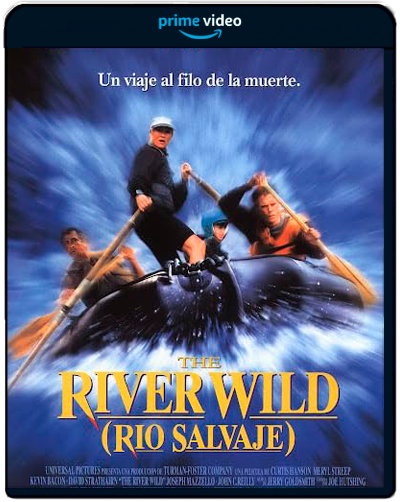 The River Wild (1994) 1080p AMZN WEB-DL Latino-Inglés Subt.Esp (Suspense·Acción·Cautivadora·Angustiosa)