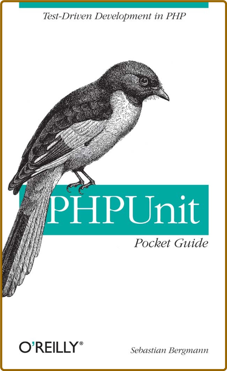 PHPUnit Pocket Guide - Bergmann, Sebastian