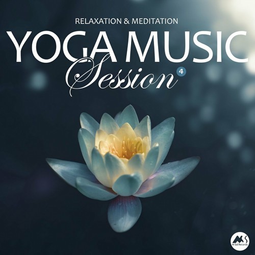 VA - Yoga Music Session, Vol. 4: Relaxation & Meditation (2022)