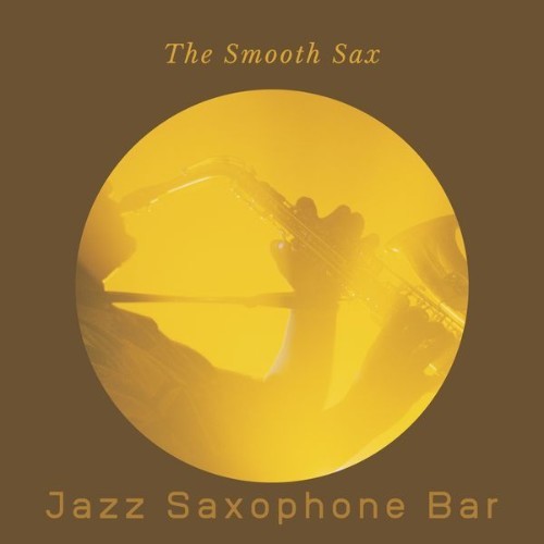 Jazz Saxophone Bar - The Smooth Sax - 2022