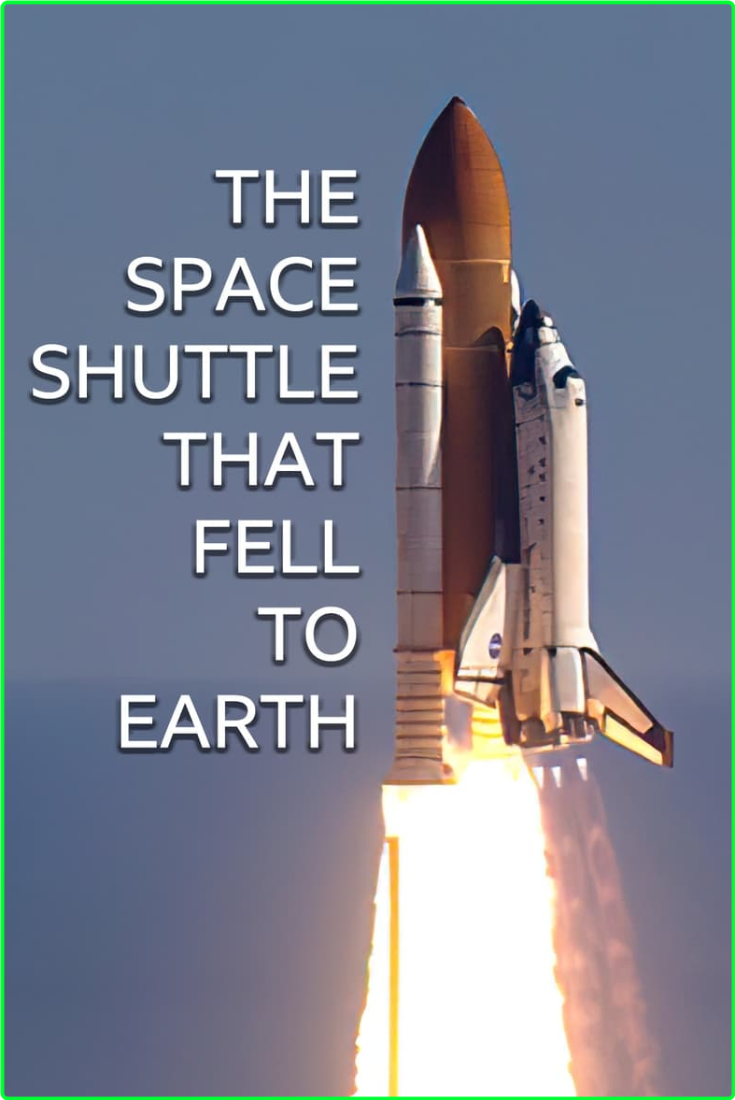 The Space Shuttle That Fell To Earth S01E03 [1080p] (x265) 3FWzOc8M_o