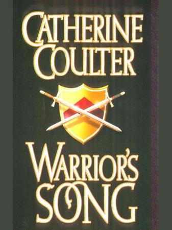 Catherine Coulter   [Medieval Song 01]   Warrior's Song