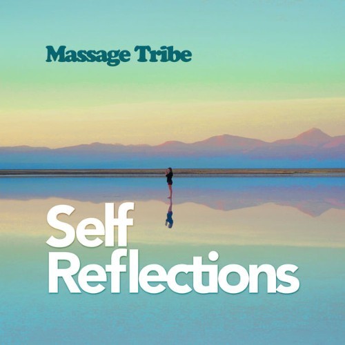 Massage Tribe - Self Reflections - 2019