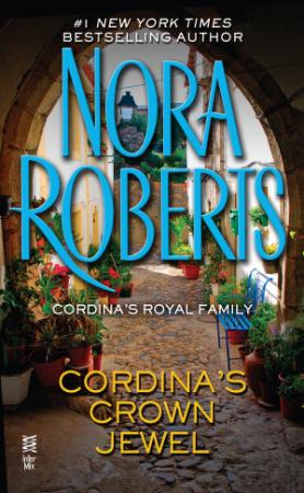 Nora Roberts   [Cordina's Royal Family 04]   Cordina's Crown Jewel (v5 0)