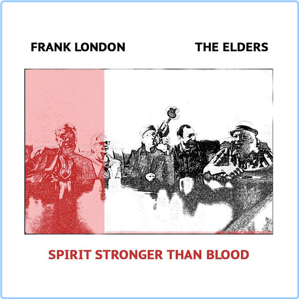 Frank London Spirit Stronger Than Blood (2024) 24Bit 48kHz [FLAC] Ah6QHQJc_o