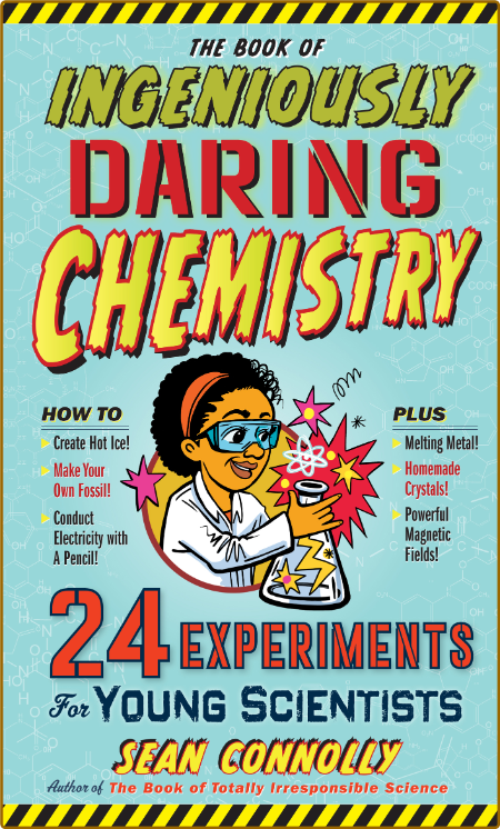  The Book of Ingeniously Daring Chemistry - 24 Experiments for Young Scientists Cmft0OKi_o