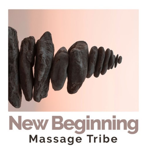 Massage Tribe - New Beginning - 2019