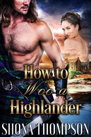 How to Woo a Highlander  Scotti - Shona Thompson