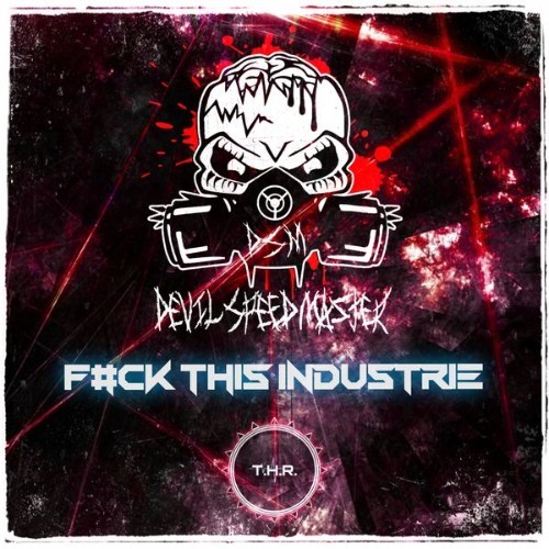 DevilSpeedMaster - Fuck This Industrie - 2021