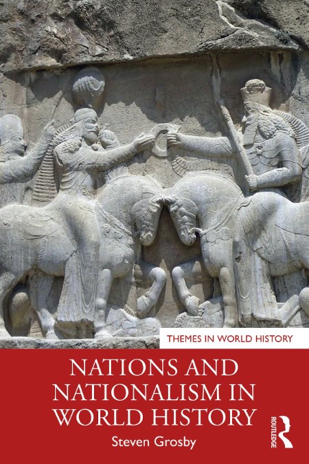 Nations and Nationalism in World History (Themes in World History)