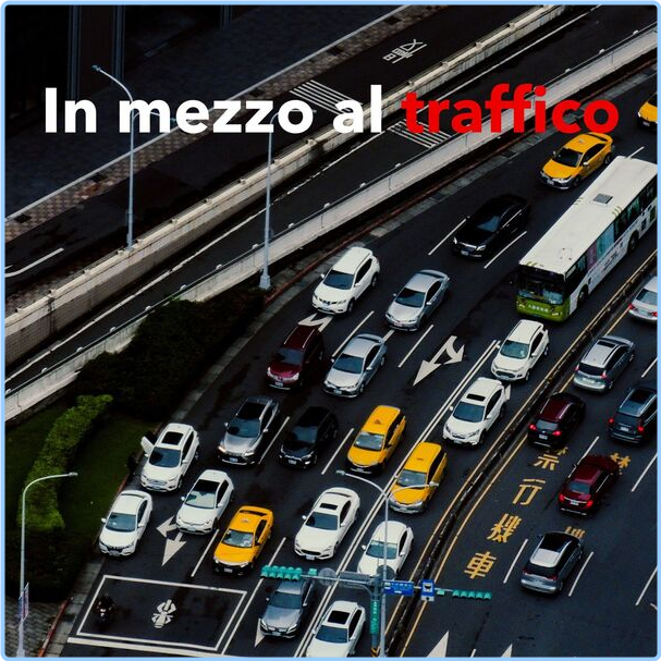 Various Artists - In Mezzo Al Traffico (2024) [320 Kbps] VeP3keZL_o