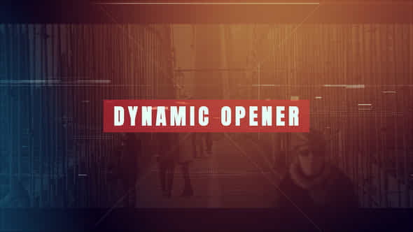 Dynamic Opener - VideoHive 49000797