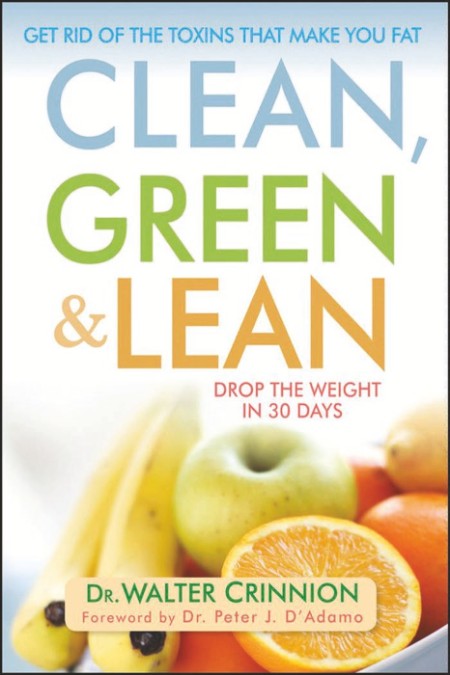 Clean, Green, and Lean by Walter Crinnion