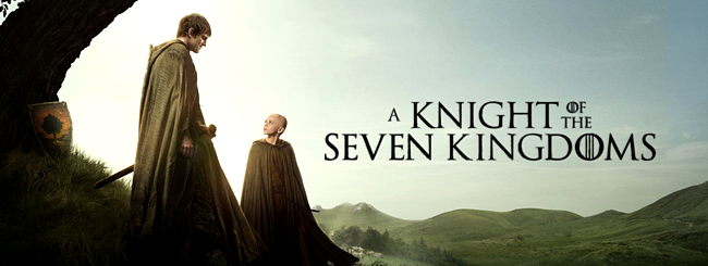 A Knight of the Seven Kingdoms