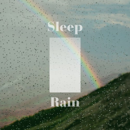 Fall Asleep Noble Music - Sleep Rain Sounds Deep White Noise - 2021
