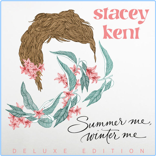 Stacey Kent Summer Me Winter Me Deluxe Edition (2024) 24Bit 44 1kHz [FLAC] ShTRIZq0_o