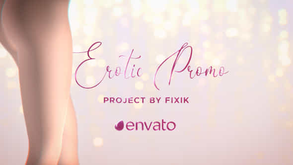 Erotic Promo After Effects - VideoHive 42973686