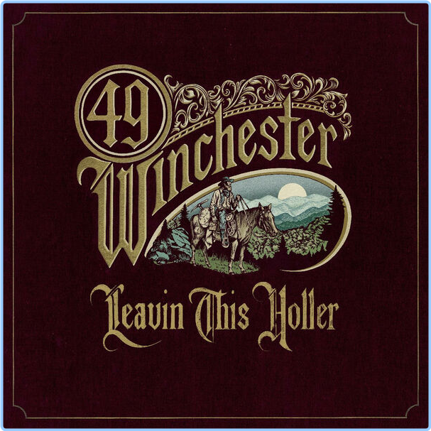 49 Winchester Leavin' This Holler (2024) Country Flac 24 48 CI79tToO_o