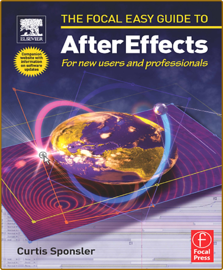 The Focal Easy Guide To After Effects: For New Users And Professionals - Curtis Sp... 2v4Shl0l_o