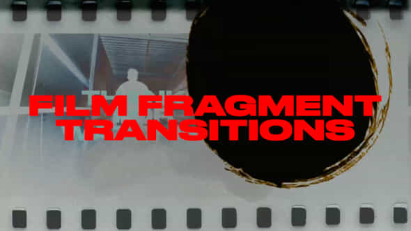 Film Fragment Transitions - VideoHive 51724038