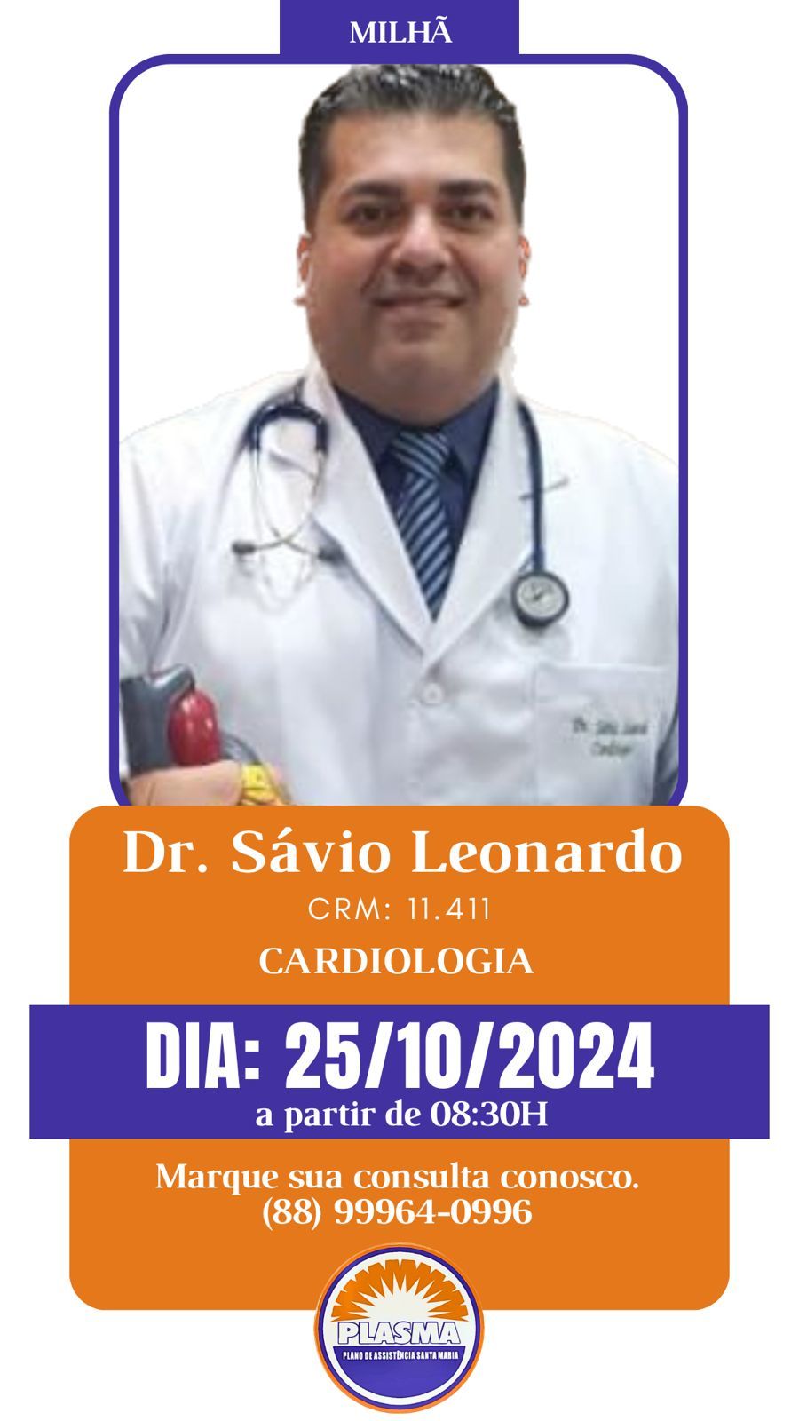 Dr Sávio Leonardo, cardiologista, dia 27-Setembro sexta-feira, as 8h30min por ordem de chegada