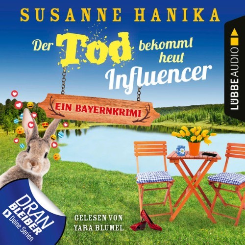 Susanne Hanika - Der Tod bekommt heut Influencer - Ein Bayernkrimi - Sofia und die Hirschgrund-Mo...