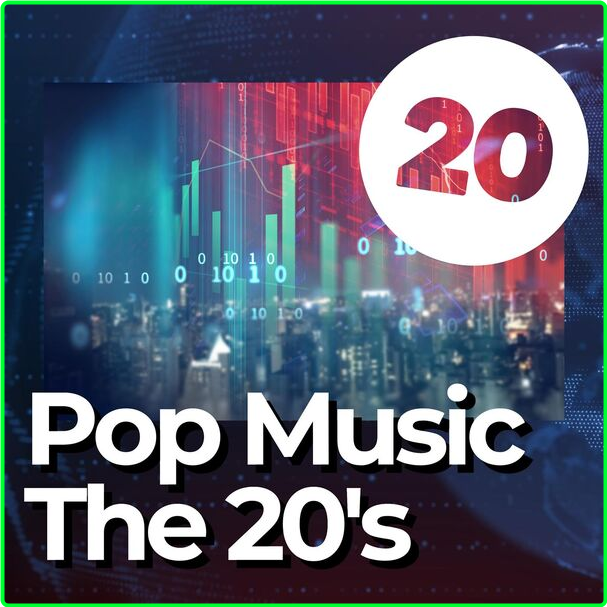 Various Artists - Pop Music The 20's (2024) [320 Kbps] UZQWw0uZ_o