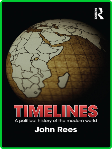 Timelines - A Political History of the Modern World Ps9C5kBf_o