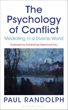 The Psychology of Conflict   Mediating in a Diverse World
