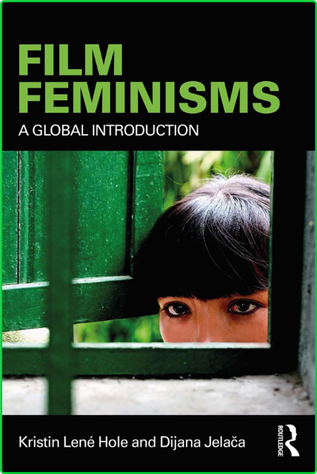 Film Feminisms by Kristin Lene Hole UTSW991f_o