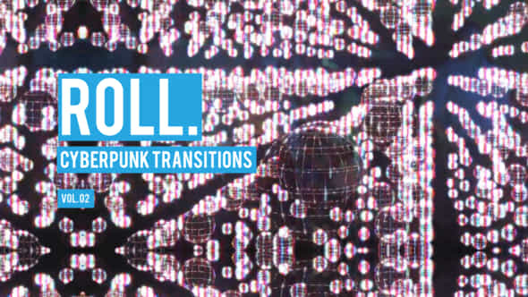 Cyberpunk Roll Transitions - VideoHive 47700573