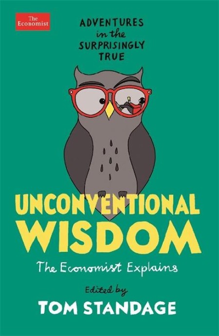 Unconventional Wisdom - Adventures in the Surprisingly True UaNJ0Agd_o