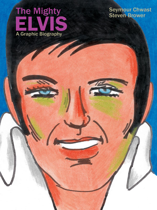 The Mighty Elvis - A Graphic Biography (2019)