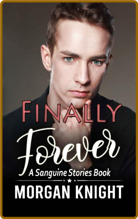 Finally Forever by Morgan Knight