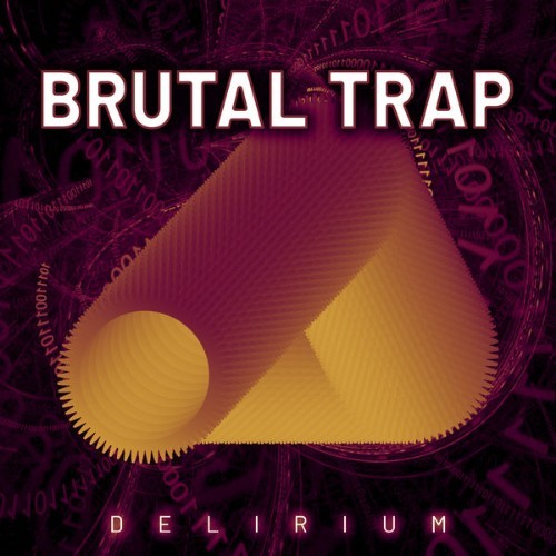 Brutal Trap - Delirium - 2022